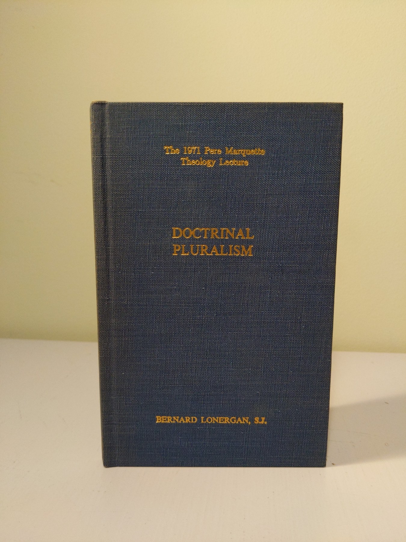 Cover image for Doctrinal Pluralism (Pere Marquette Theology Lectures)