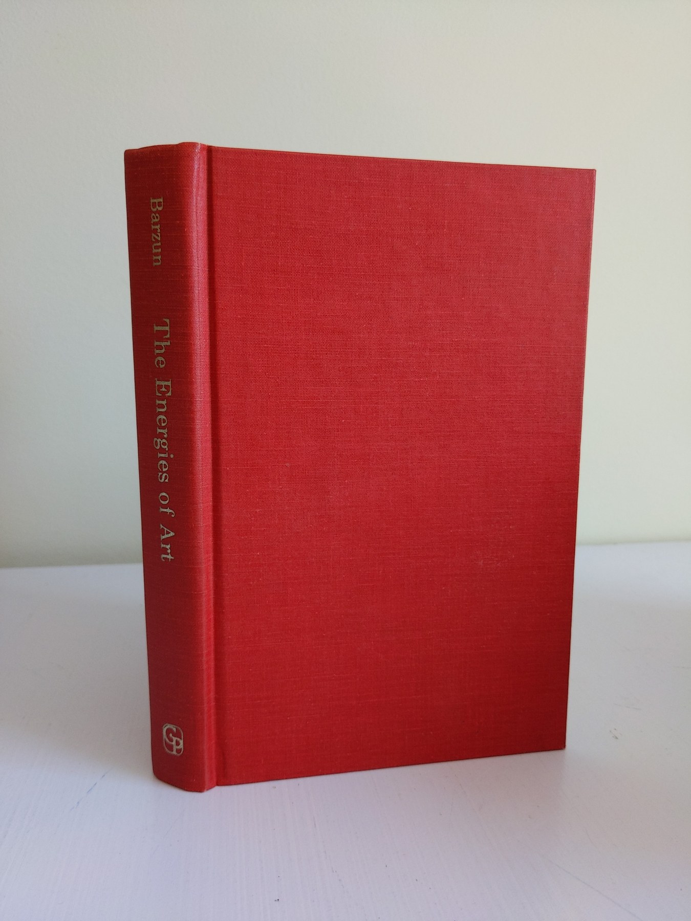 Cover image for The Energies of Art: Studies of Authors, Classic and Modern
