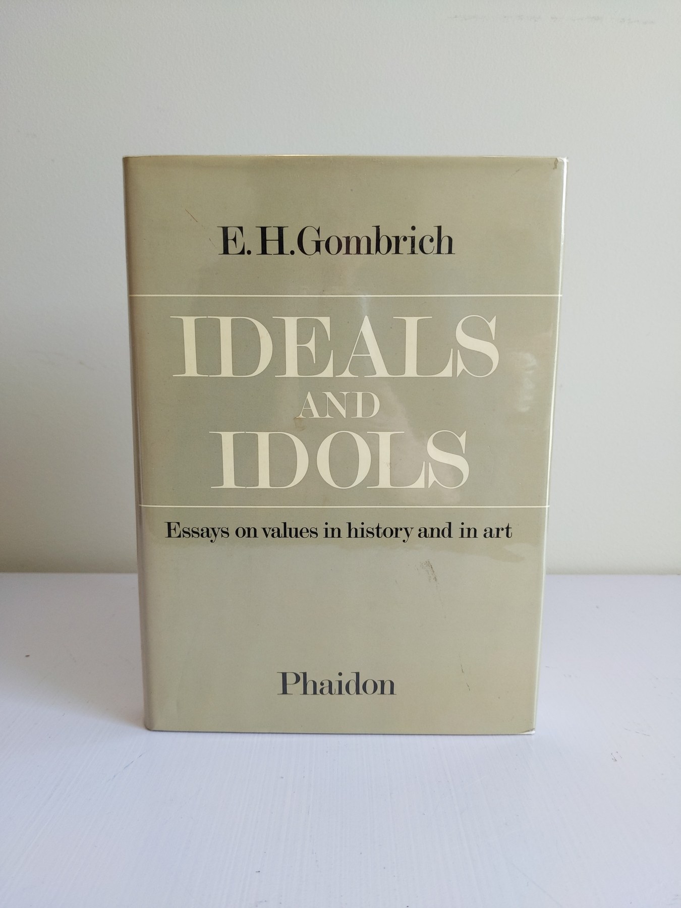 Cover image for Ideals and Idols: Essays on Values in History and in Art