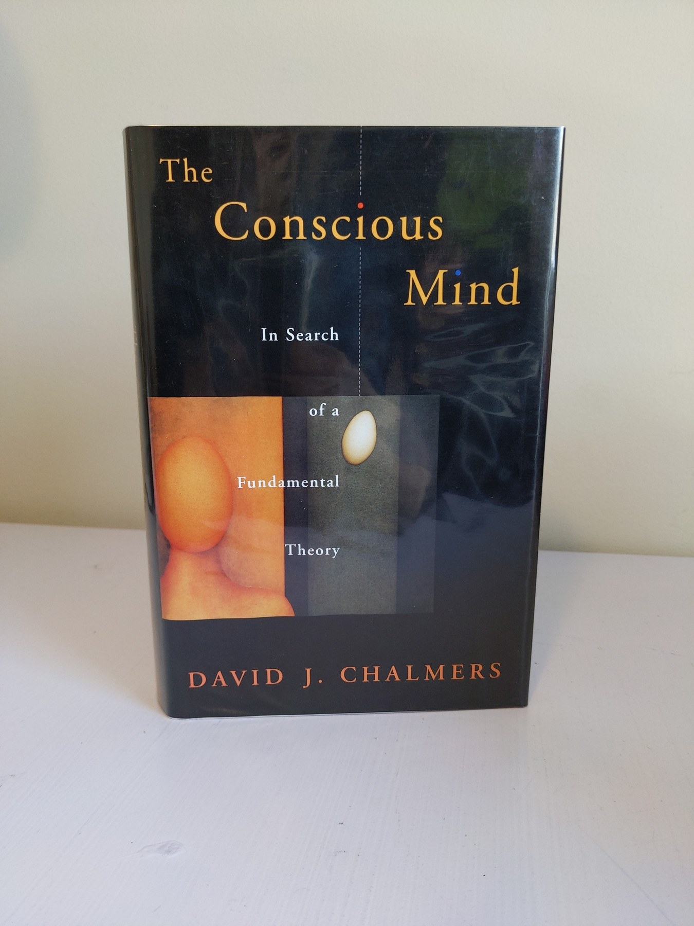 Cover image for The Conscious Mind: In Search of A Fundamental Theory